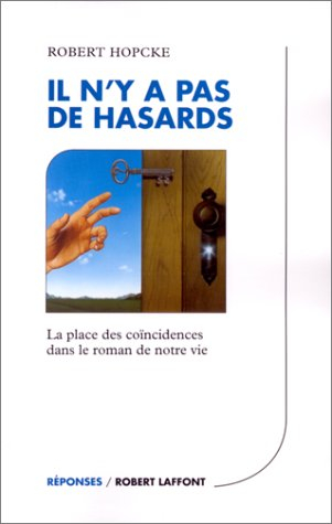 il n'y a pas de hasards : la place des coïncidences dans le roman de notre vie