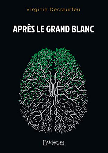 Après le Grand Blanc