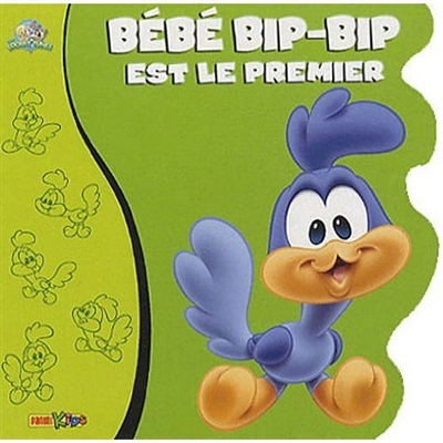 Bébé Bip Bip est le premier