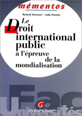 le droit international public à l'épreuve de la mondialisation