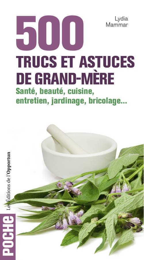 500 trucs et astuces de grand-mère