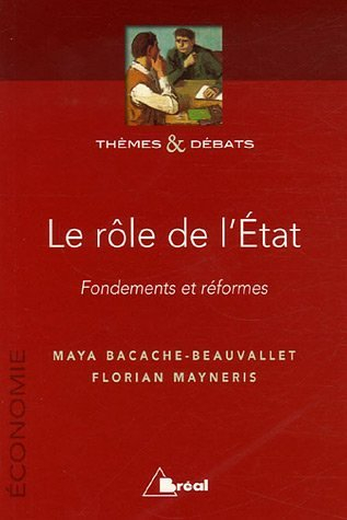 Le rôle de l'Etat : fondements et réformes