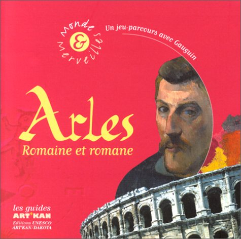 Arles romaine et romane