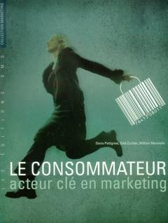 Le consommateur, acteur clé en marketing