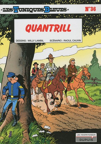 les tuniques bleues, tome 36 : quantrill