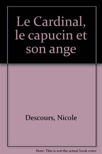 Le cardinal, le capucin et son ange