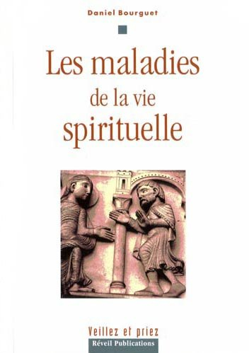 les maladies de la vie spirituelle