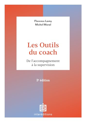 Les outils du coach : de l'accompagnement à la supervision