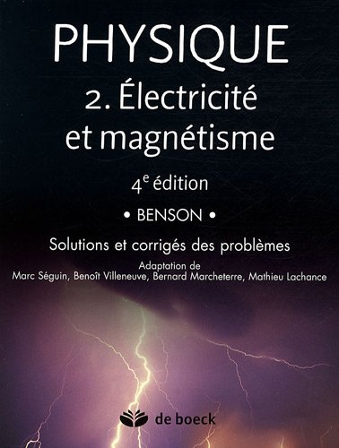 Physique. Vol. 2. Electricité et magnétisme : solutions et corrigés des problèmes