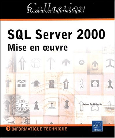 SQL Server 2000 : mise en oeuvre