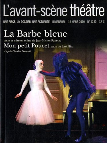 Avant-scène théâtre (L'), n° 1280. La Barbe-Bleue