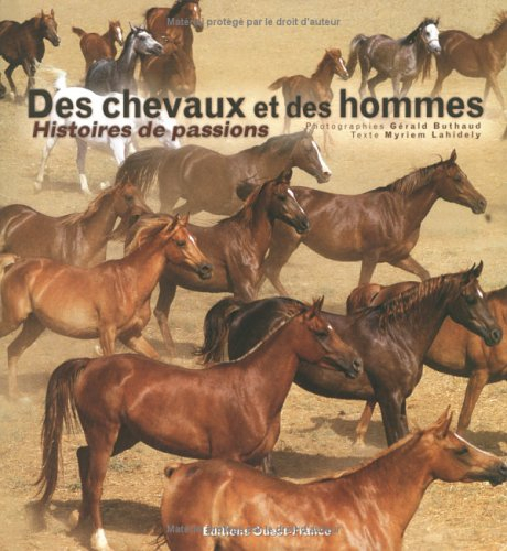 Des chevaux et des hommes : histoires de passions