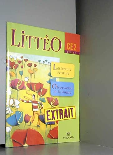LITTEO CE2 - LITTERATURE ECRITURE - OBSERVATION DE LA LANGUE