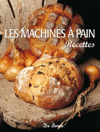 Les machines à pain : les meilleures recettes