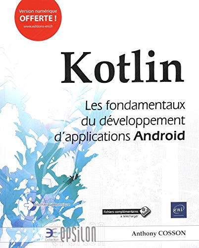 Kotlin : les fondamentaux du développement d'applications Android