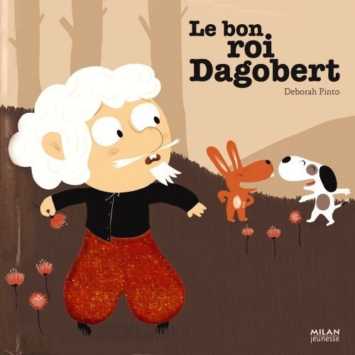 Le bon roi Dagobert