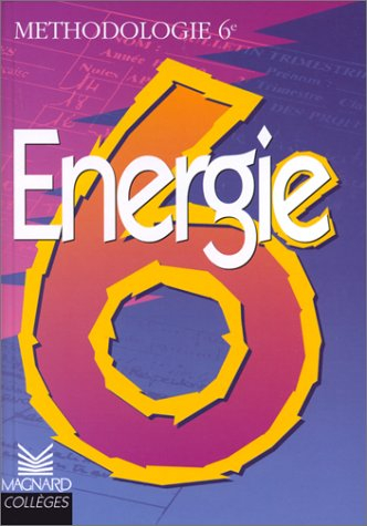 Energie, 6e : méthodologie