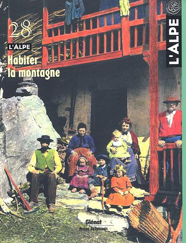 Alpe (L'), n° 28. Habiter la pente