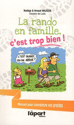 La rando en famille, c'est trop bien !