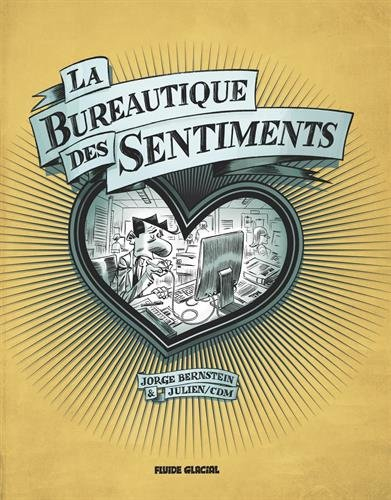 La bureautique des sentiments