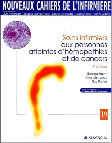 Soins infirmiers aux personnes atteintes d'hémopathies et de cancers