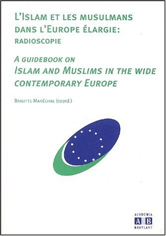 L'islam et les musulmans dans l'Europe élargie : radioscopie. A guidebook on Islam and muslims in th