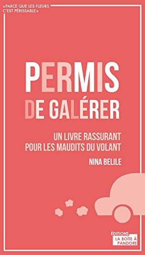 Permis de galérer : un livre rassurant pour les maudits du volant