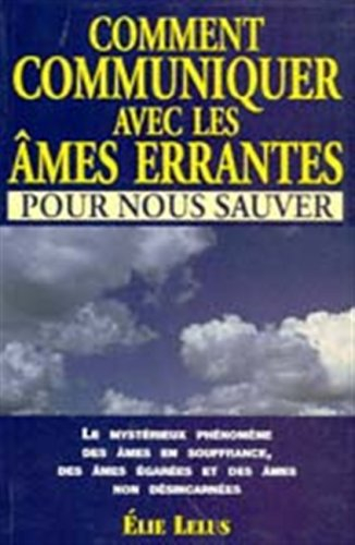 comment communiquer avec les âmes errantes