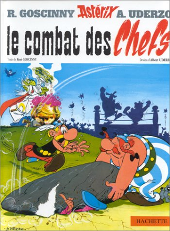 Une aventure d'Astérix. Vol. 7. Le combat des chefs