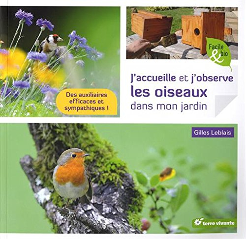 J'accueille et j'observe les oiseaux dans mon jardin