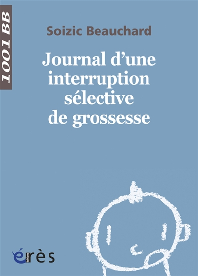 Journal d'une interruption sélective de grossesse