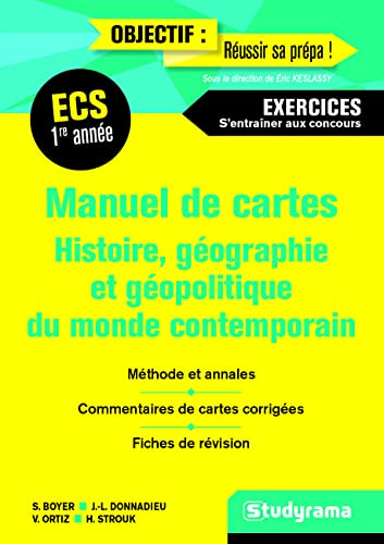 Manuel de cartes histoire, géographie et géopolitique du monde contemporain, ECS, première année : e