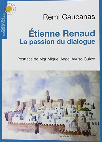 Etienne Renaud : la passion du dialogue