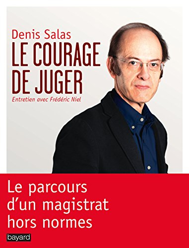 Le courage de juger : entretien avec Frédéric Niel