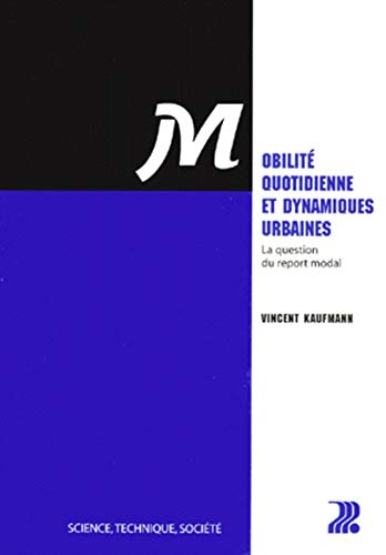 Mobilité quotidienne et dynamiques urbaines : la question du report modal