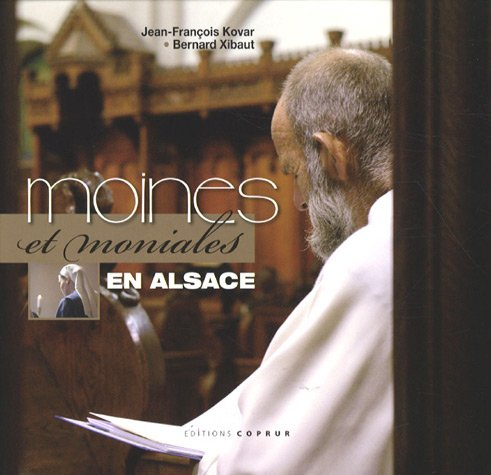 Moines et moniales en Alsace