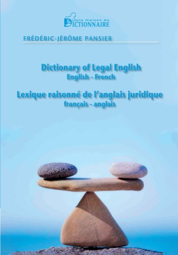 lexique raisonné de l'anglais juridique : dictionary of legal english