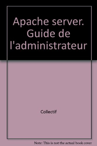 Apache Server : guide de l'administrateur