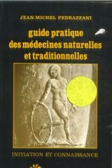 guide pratique des médecines naturelles et traditionnelles