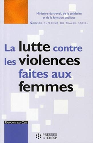 La lutte contre les violences faites aux femmes : une approche par l'intervention sociale d'intérêt 