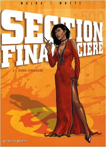 Section financière. Vol. 3. Neuro-terrorisme