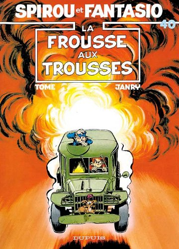 Spirou et Fantasio. Vol. 40. La Frousse aux trousses