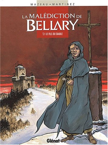 La malédiction de Bellary. Vol. 1. Le fils du diable