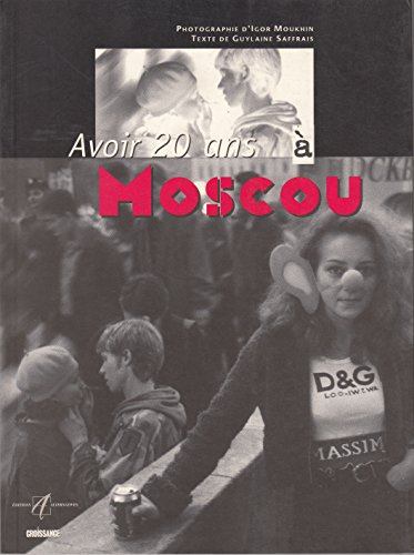 Avoir 20 ans à Moscou