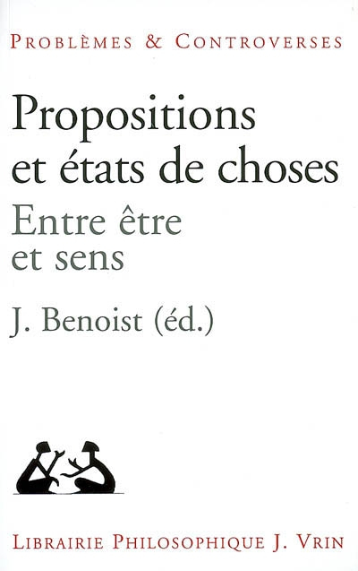 Propositions et états de choses : entre être et sens