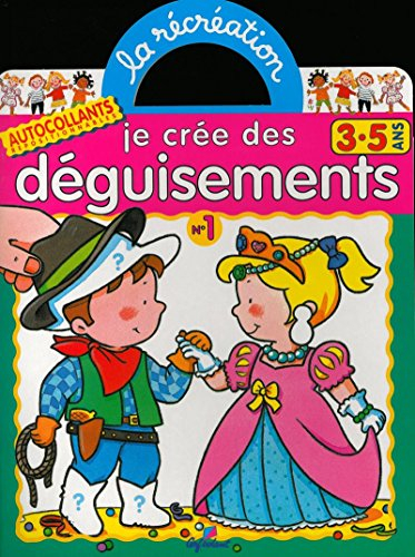 Je crée des déguisements, 3-5 ans : gommettes repositionnables