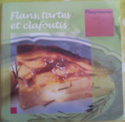 flans, tartes et clafoutis