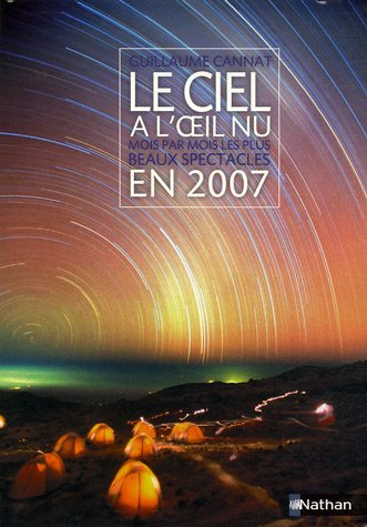 Le ciel à l'oeil nu en 2007 : mois par mois les plus beaux spectacles