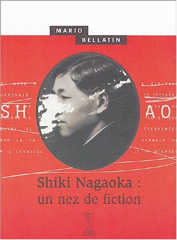 Shiki Nagaoka : un nez de fiction