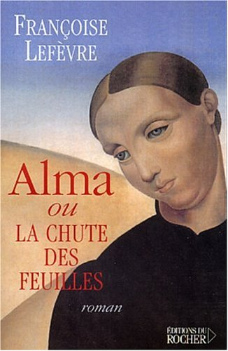 Alma ou La chute des feuilles